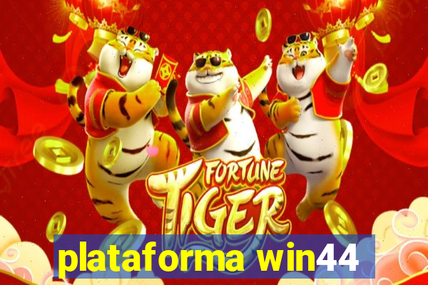 plataforma win44